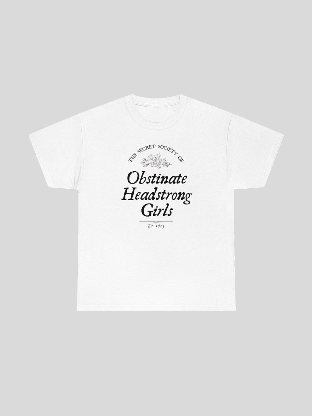 Obstinate And Headstrong Pride And Prejudice Shirt